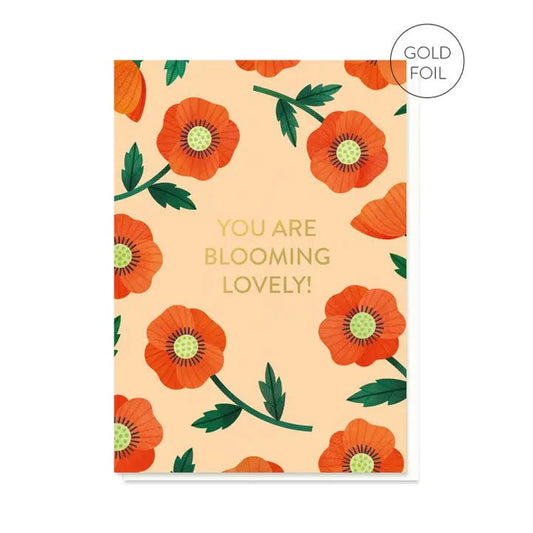 You Are Blooming Lovely Card on a white background